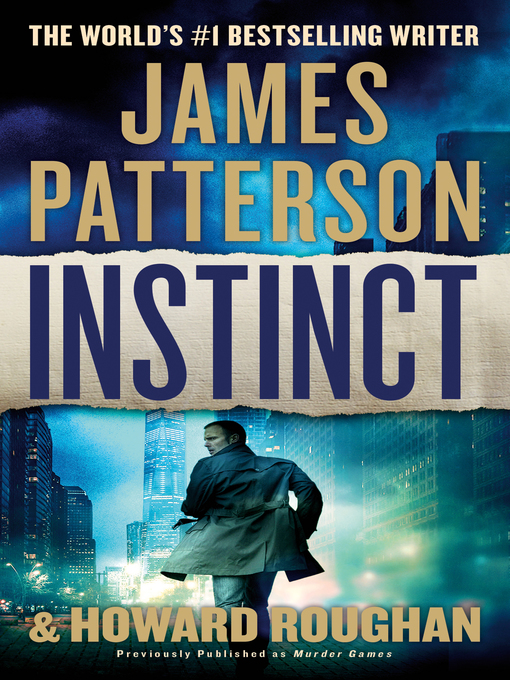 Title details for Instinct by James Patterson - Wait list